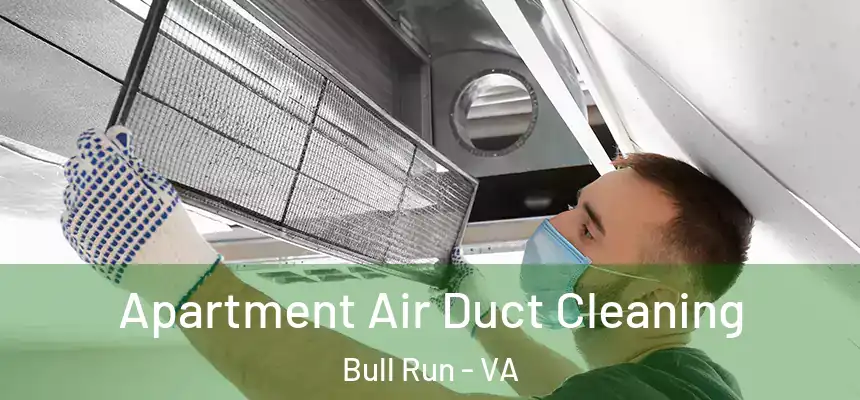 Apartment Air Duct Cleaning Bull Run - VA