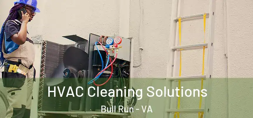 HVAC Cleaning Solutions Bull Run - VA